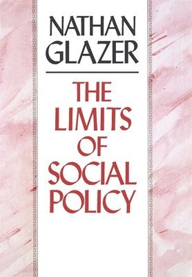 The Limits of Social Policy 1