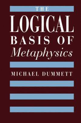 bokomslag The Logical Basis of Metaphysics