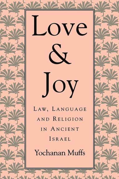 Yochanan Muffs - Love and Joy, Häftad