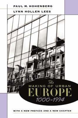 bokomslag The Making of Urban Europe, 10001994