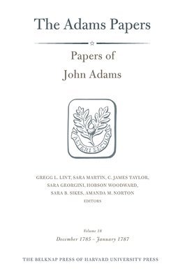 bokomslag Papers of John Adams: Volume 18