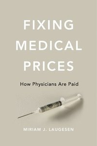 bokomslag Fixing Medical Prices