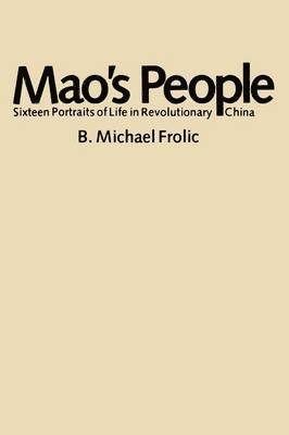 B. Michael Frolic - Mao’s People, Häftad