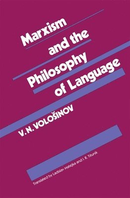 V. N. Vološinov - Marxism and the Philosophy of Language, Häftad