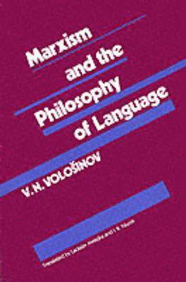 V. N. Vološinov, V. N. Volosinov - Marxism and the Philosophy of Language, Häftad