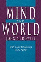 John McDowell - Mind and World, Häftad