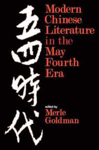 bokomslag Modern Chinese Literature in the May Fourth Era