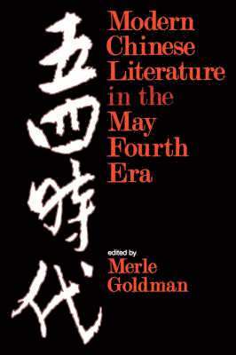 bokomslag Modern Chinese Literature in the May Fourth Era