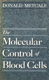 bokomslag The Molecular Control of Blood Cells