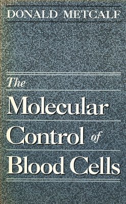 The Molecular Control of Blood Cells 1