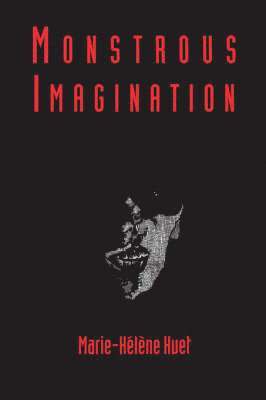 Marie-Hélène Huet, Marie-Helene Huet - Monstrous Imagination, Häftad