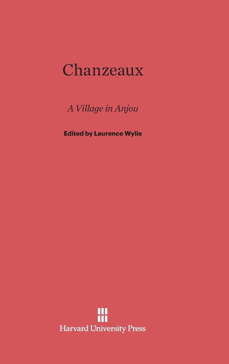Laurence Wylie - Chanzeaux, Inbunden