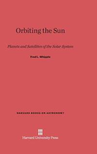 bokomslag Orbiting the Sun