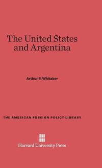 bokomslag The United States and Argentina