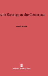 bokomslag Soviet Strategy at the Crossroads