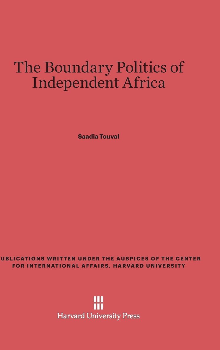 The Boundary Politics of Independent Africa 1