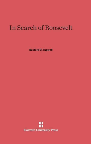 bokomslag In Search of Roosevelt