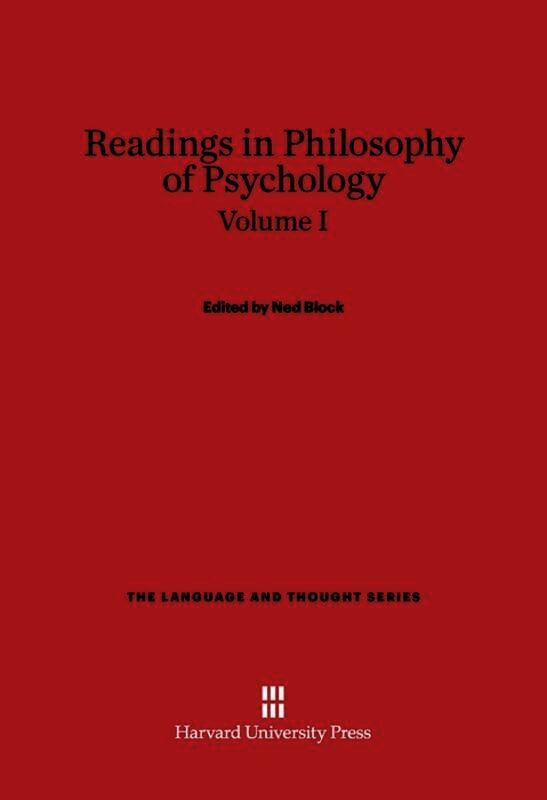 Readings in Philosophy of Psychology, Volume I