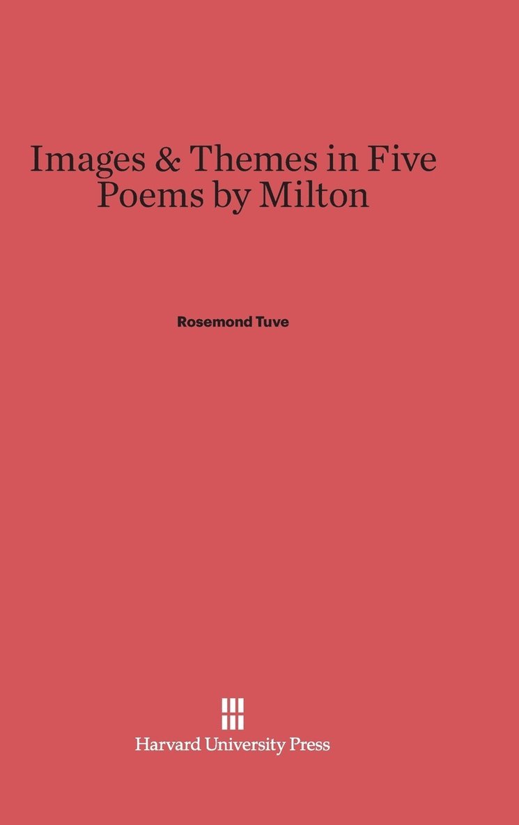 Images and Themes in Five Poems by Milton 1