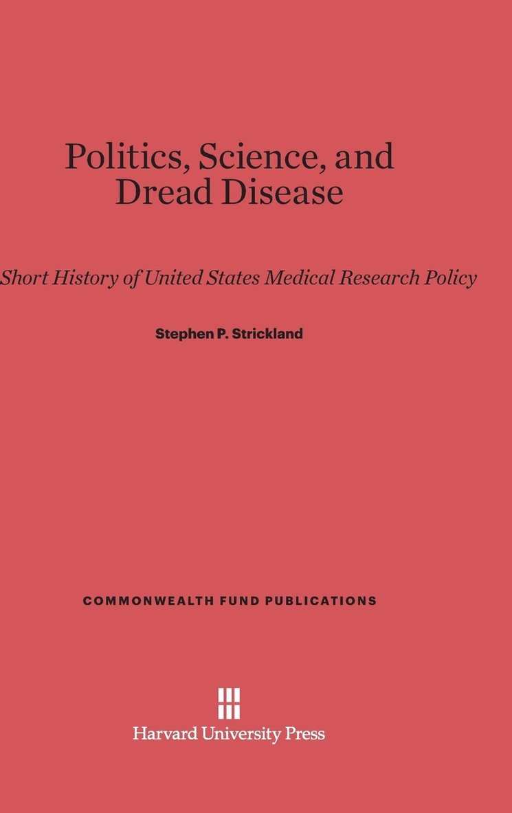 Politics, Science, and Dread Disease 1