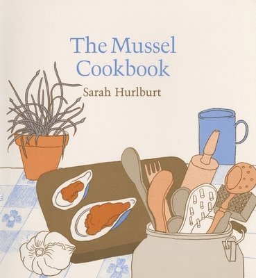 bokomslag Mussel Cookbook