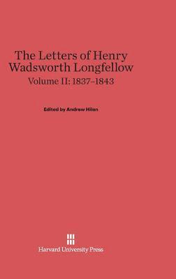 bokomslag The Letters of Henry Wadsworth Longfellow, Volume II: 1837-1843