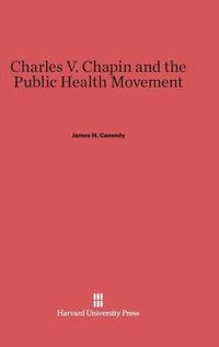 bokomslag Charles V. Chapin and the Public Health Movement