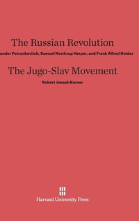 bokomslag The Russian Revolution. the Jugo-Slav Movement