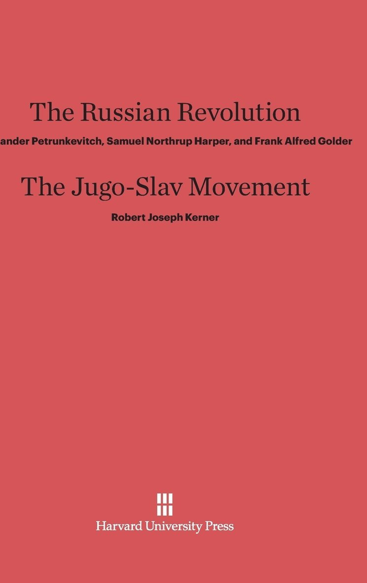 The Russian Revolution. the Jugo-Slav Movement 1