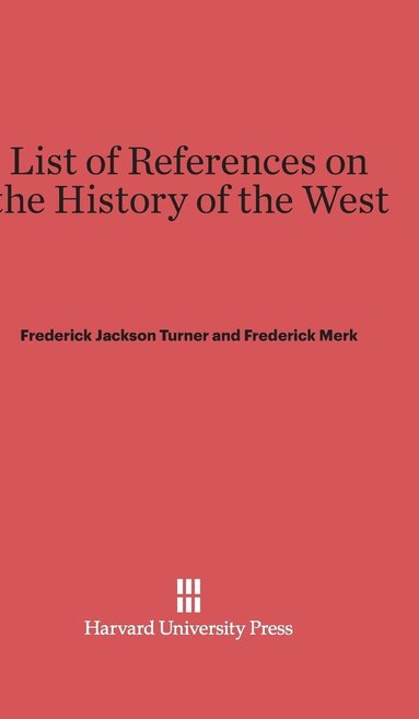 bokomslag List of References on the History of the West