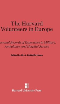 bokomslag The Harvard Volunteers in Europe