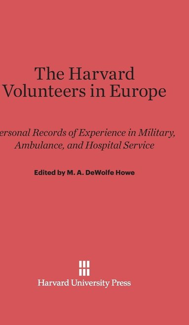 bokomslag The Harvard Volunteers in Europe