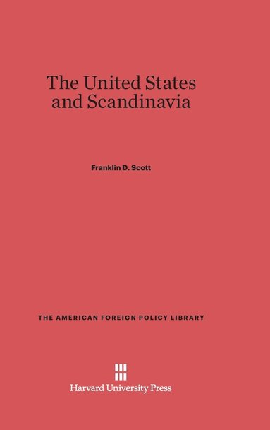 bokomslag The United States and Scandinavia