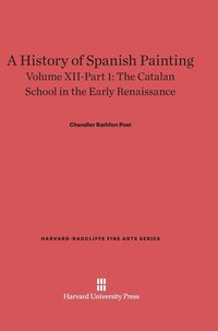 bokomslag A History of Spanish Painting, Volume XII-Part 1, The Catalan School in the Early Renaissance