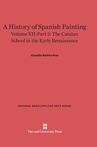 bokomslag A History of Spanish Painting, Volume XII-Part 2, The Catalan School in the Early Renaissance