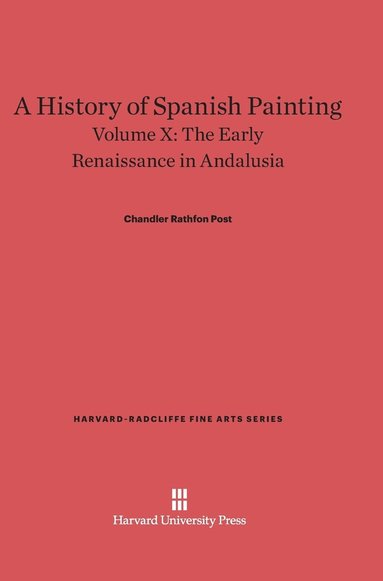 bokomslag A History of Spanish Painting, Volume X