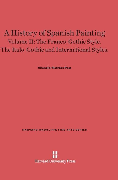 bokomslag A History of Spanish Painting, Volume II