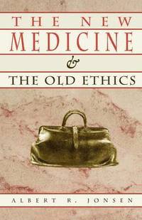 bokomslag The New Medicine and the Old Ethics