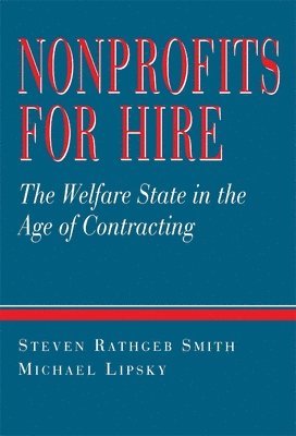 Steven Rathgeb Smith, Michael Lipsky - Nonprofits for Hire, Häftad