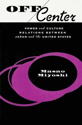 Masao Miyoshi - Off Center, Häftad