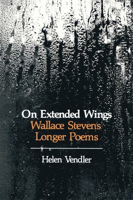 Helen Vendler - On Extended Wings, Häftad