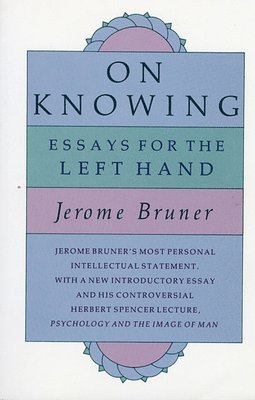 Jerome Bruner, Jerome Seymour Bruner - On Knowing, Häftad
