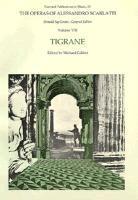 The Operas of Alessandro Scarlatti: Volume VIII Tigrane 1