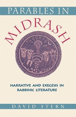 David Stern - Parables in Midrash, Häftad