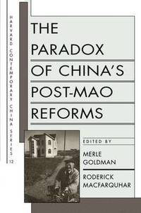 bokomslag The Paradox of Chinas Post-Mao Reforms