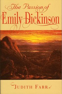 bokomslag The Passion of Emily Dickinson