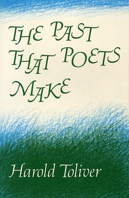 Harold Toliver - Past That Poets Make, Inbunden