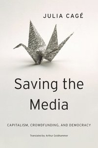 bokomslag Saving the Media