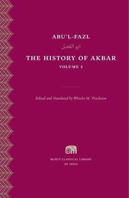 The History of Akbar: Volume 3 1