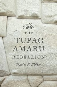 bokomslag The Tupac Amaru Rebellion